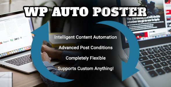 WP Auto Poster - Automate your site to publish, modify, and recycle content automatically.
